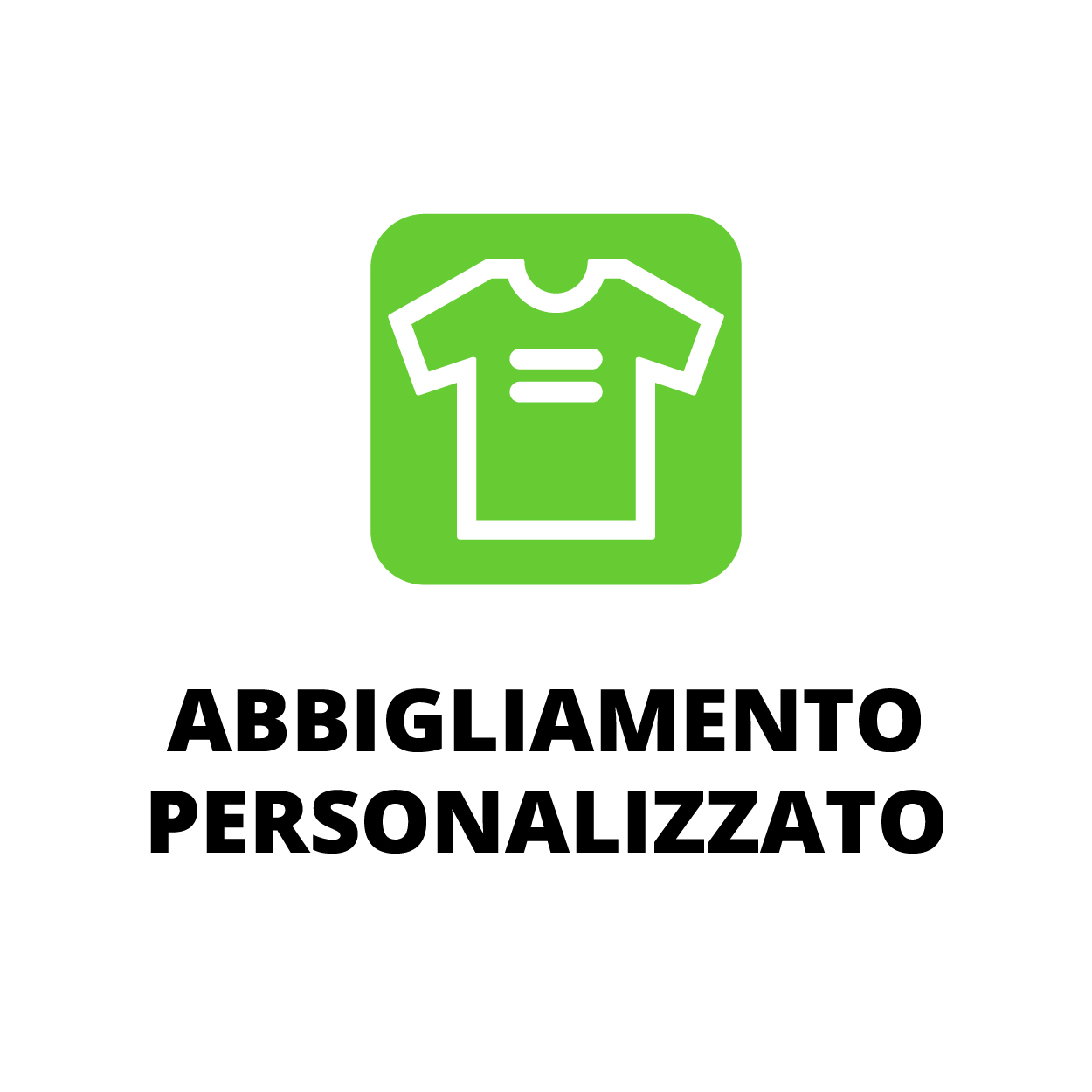 ABBIGLIAMENTO PERSONALIZZATO